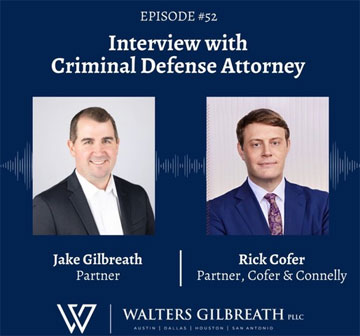 Episode #52: Interview with Criminal Defense Attorney Rick Cofer