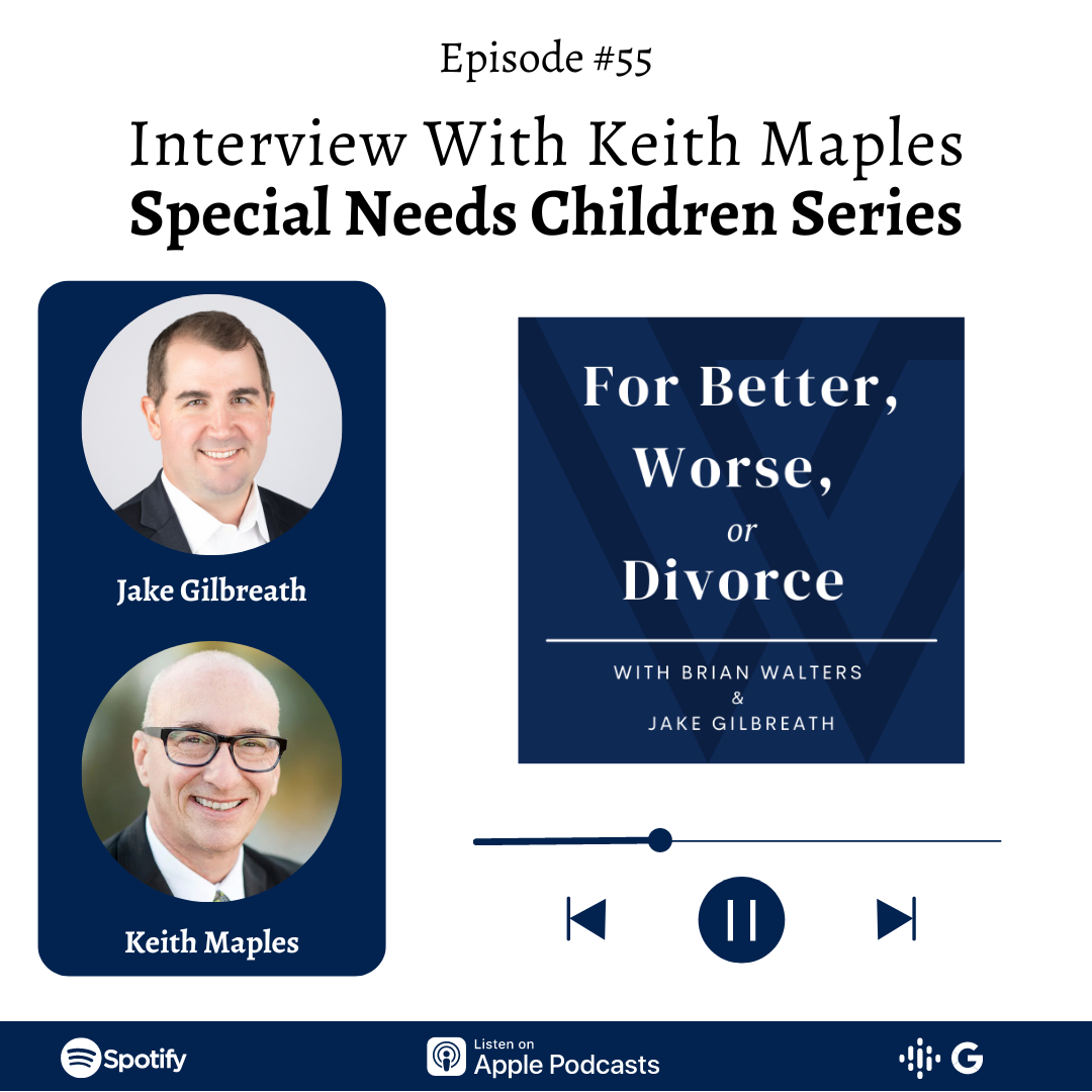 Episode #55: Interview with Keith Maples | Special Needs Children Series