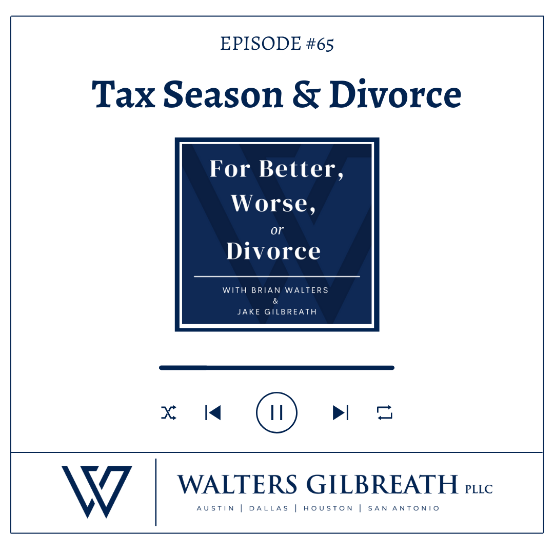Episode #65: Tax Season and Divorce