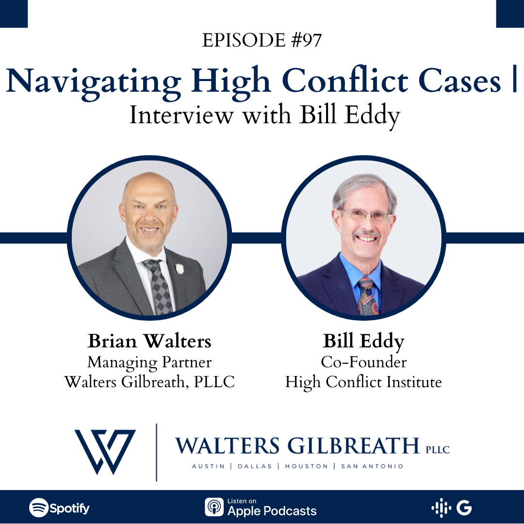 Episode #97: Navigating High Conflict Cases | Interview with Bill Eddy