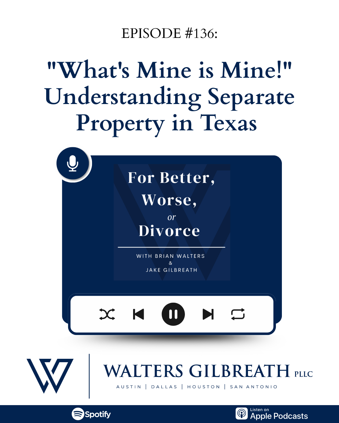 Episode #136: “What’s Mine is Mine!” Understanding Separate Property in Texas