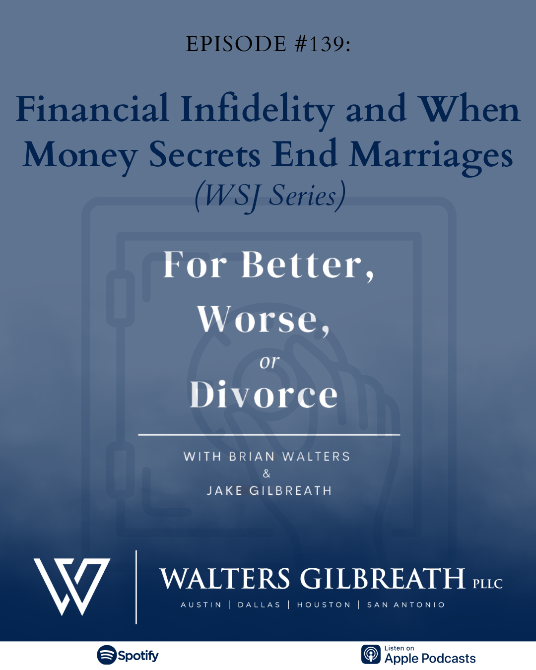 Episode #139: Financial Infidelity and When Money Secrets End Marriages (WSJ Series)